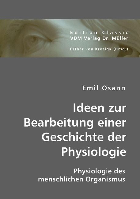 Produktbild: Osann, E: Ideen zur Bearbeitung einer Geschichte der Physiol