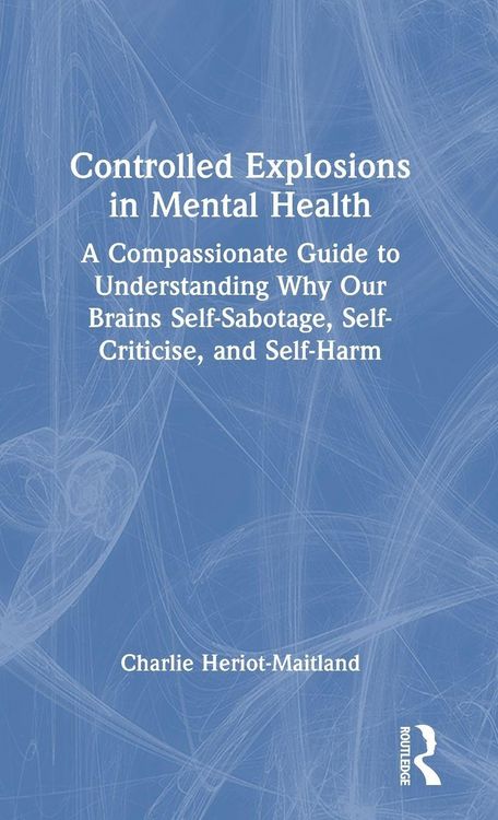 Produktbild: Controlled Explosions in Mental Health