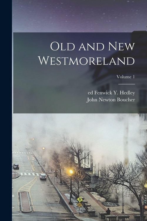 Produktbild: Old and New Westmoreland; Volume 1