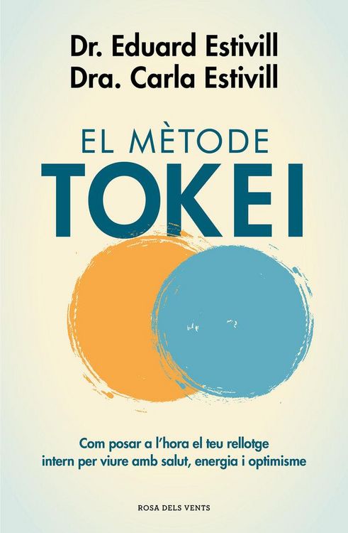 Produktbild: El m&egrave;tode Tokei : com posar a l'hora el teu rellotge intern per viure amb salut, energia i optimisme