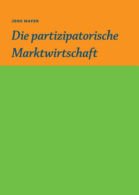 Produktbild: Die partizipative Marktwirtschaft