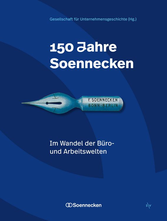 Produktbild: 150 Jahre Soennecken. Arbeitswelten im Wandel