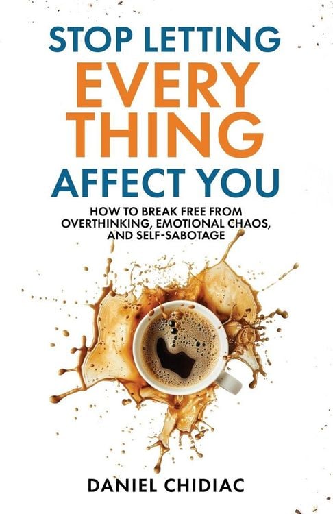 Produktbild: Stop Letting Everything Affect You