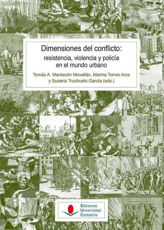 Produktbild: Dimensiones del conflicto : resistencia, violencia y polic&iacute;a en el mundo urbano