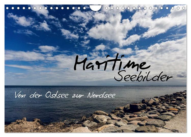 Produktbild: Maritime Seebilder - Von der Ostsee zur Nordsee (Wandkalender 2026 DIN A4 quer), CALVENDO Monatskalender