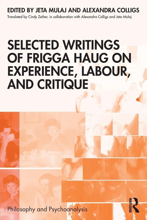 Produktbild: Selected Writings of Frigga Haug on Experience, Labour, and Critique
