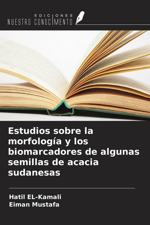 Produktbild: Estudios sobre la morfolog&iacute;a y los biomarcadores de algunas semillas de acacia sudanesas