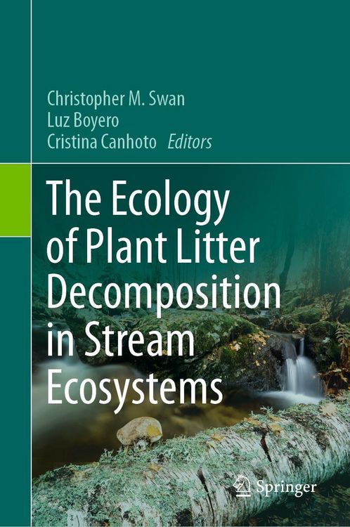 Produktbild: The Ecology of Plant Litter Decomposition in Stream Ecosystems