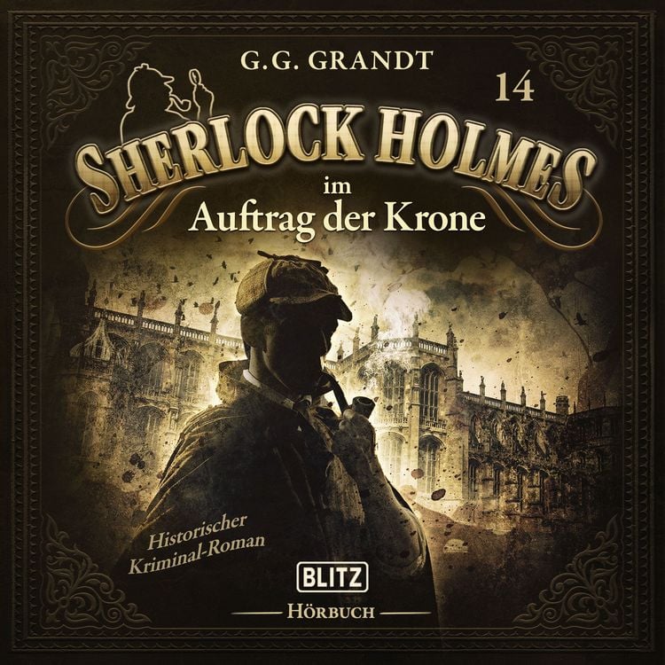 Produktbild: Neues von Sherlock Holmes - Die H&ouml;rb&uuml;cher - Folge 14: Sherlock Holmes im Auftrag der Krone