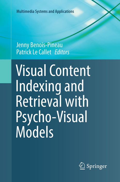 Produktbild: Visual Content Indexing and Retrieval with Psycho-Visual Models