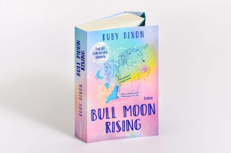 Produktbild: Bull Moon Rising - Pack die Liebe bei den H&ouml;rnern