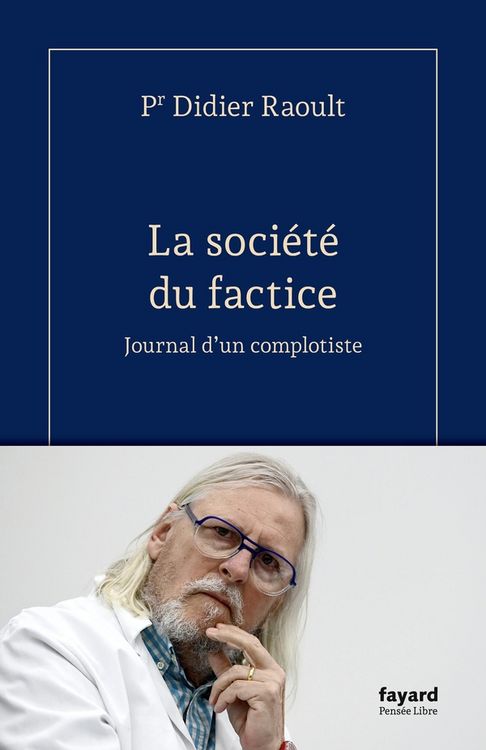 Produktbild: La soci&eacute;t&eacute; du factice : journal d'un complotiste