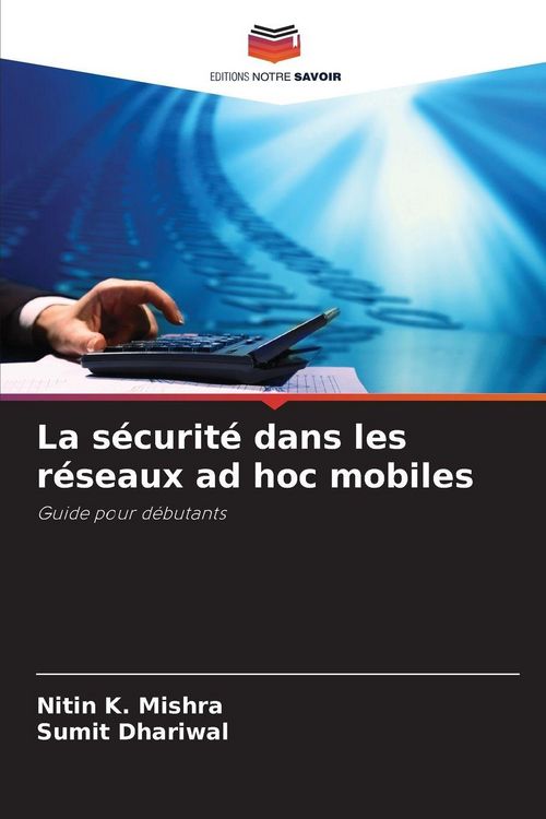 Produktbild: La s&eacute;curit&eacute; dans les r&eacute;seaux ad hoc mobiles