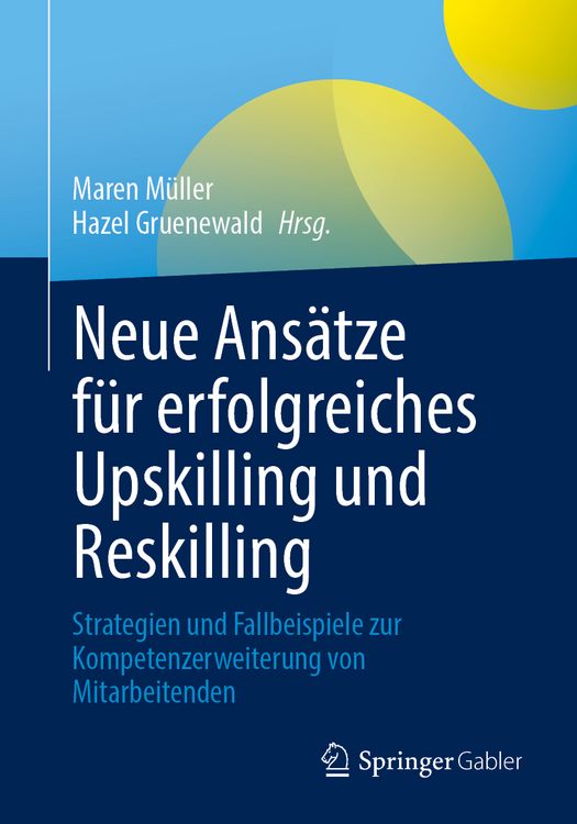 Produktbild: Neue Ans&auml;tze f&uuml;r erfolgreiches Upskilling und Reskilling