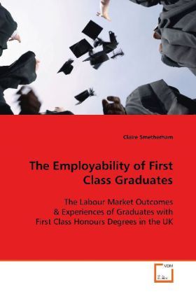 Produktbild: Smetherham, C: The Employability of First Class Graduates