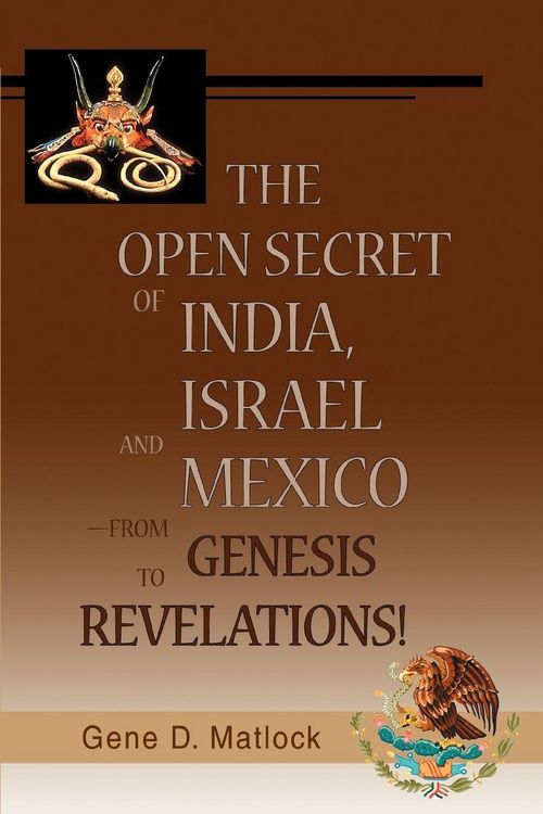 Produktbild: The Open Secret of India, Israel and Mexico-from Genesis to Revelations!