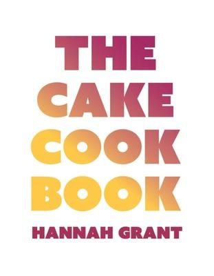 Produktbild: The Cake Cookbook