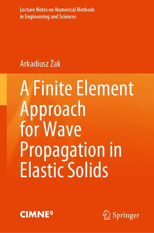 Produktbild: A Finite Element Approach for Wave Propagation in Elastic Solids