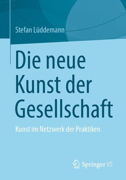 Produktbild: Die neue Kunst der Gesellschaft