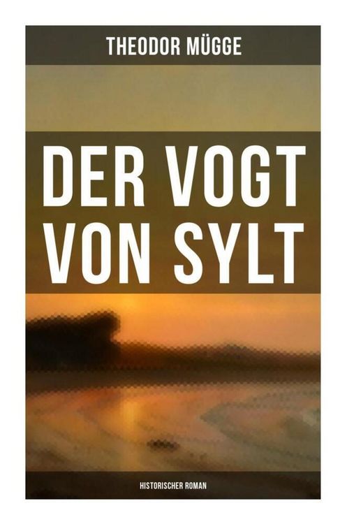 Produktbild: Der Vogt von Sylt (Historischer Roman)
