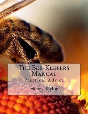 Produktbild: The Bee-Keepers Manual: Practical Advice