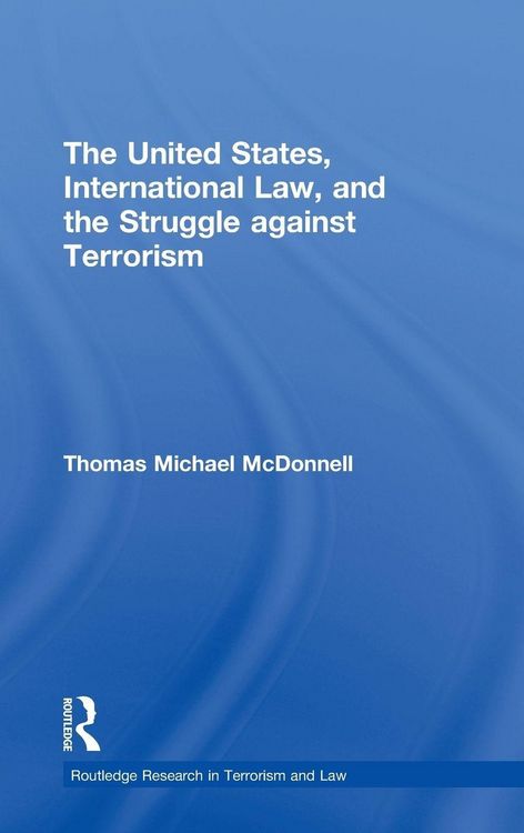 Produktbild: The United States, International Law, and the Struggle against Terrorism