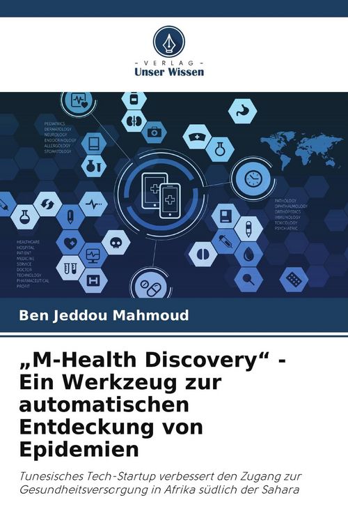 Produktbild: "M-Health Discovery" - Ein Werkzeug zur automatischen Entdeckung von Epidemien