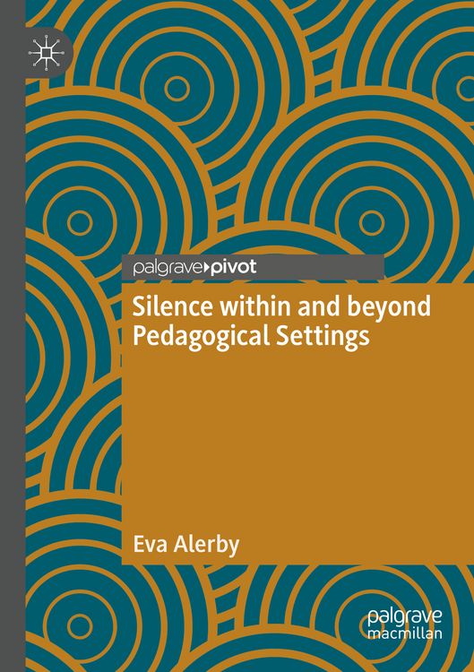 Produktbild: Silence within and beyond Pedagogical Settings