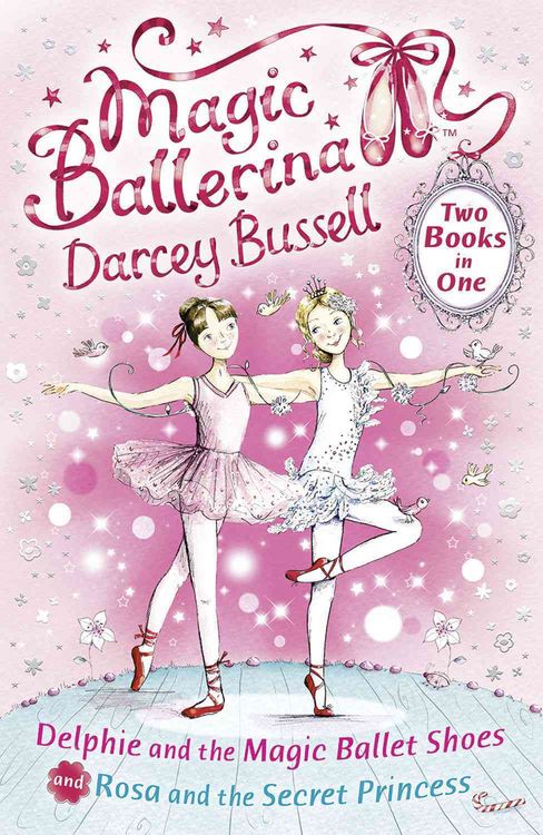 Produktbild: Bussell, D: Delphie and the Magic Ballet Shoes / Rosa and th