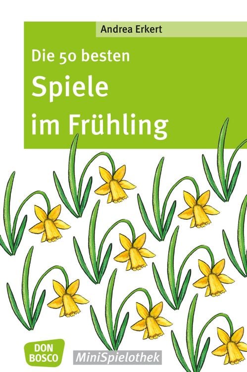 Bild vom Artikel Die 50 besten Spiele im Frühling - eBook vom Autor Andrea Erkert