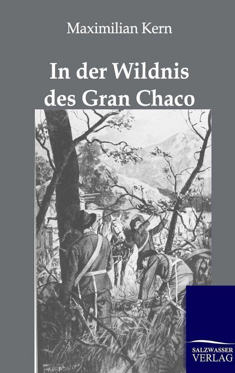 Produktbild: In der Wildnis des Gran Chaco