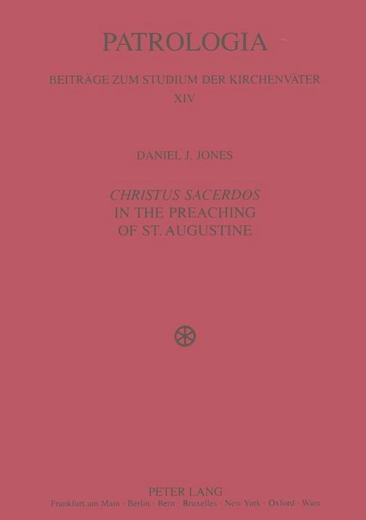 Produktbild: &laquo;Christus Sacerdos&raquo; in the Preaching of St. Augustine