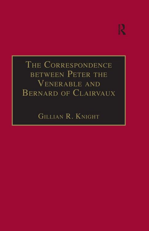 Produktbild: The Correspondence between Peter the Venerable and Bernard of Clairvaux