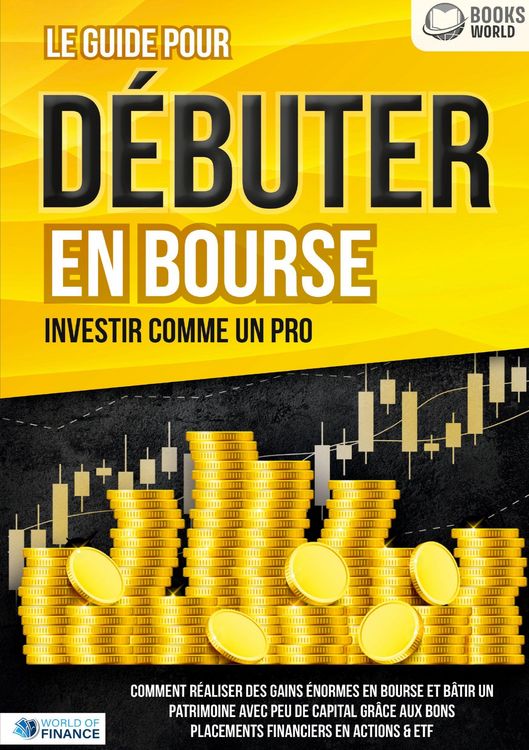 Produktbild: Le guide pour D&Eacute;BUTER EN BOURSE - Investir comme un pro