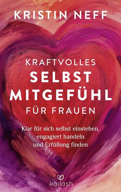 Produktbild: Kraftvolles Selbstmitgef&uuml;hl f&uuml;r Frauen