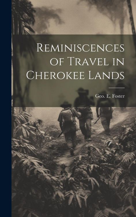Produktbild: Reminiscences of Travel in Cherokee Lands