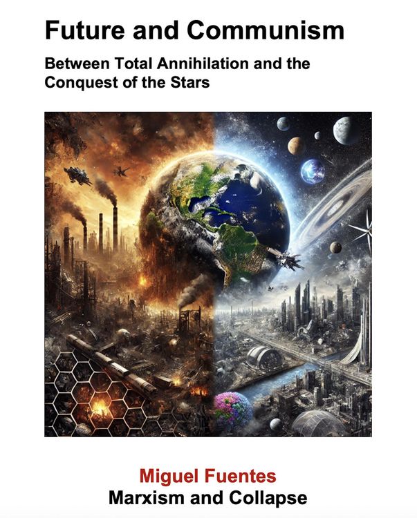 Produktbild: Future and Communism. Between Total Annihilation and the Conquest of the Stars (GZ (Marxist Artificial Intelligence), #1)