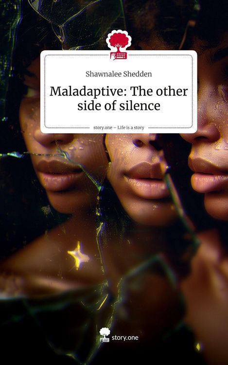 Produktbild: Maladaptive: The other side of silence. Life is a Story - story.one