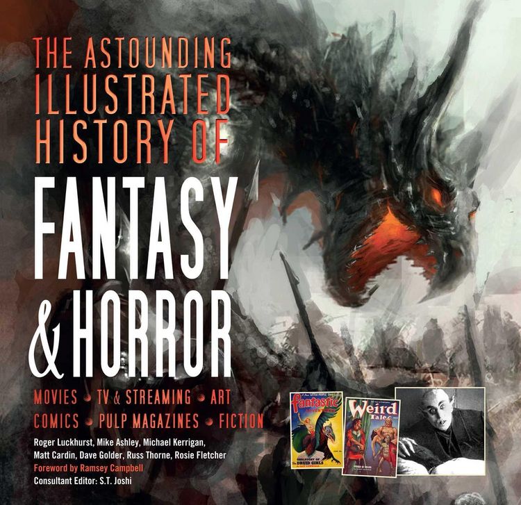 Produktbild: The Astounding Illustrated History of Fantasy & Horror