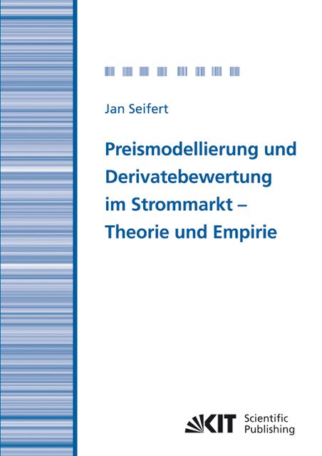 Produktbild: Preismodellierung und Derivatebewertung im Strommarkt - Theorie und Empirie
