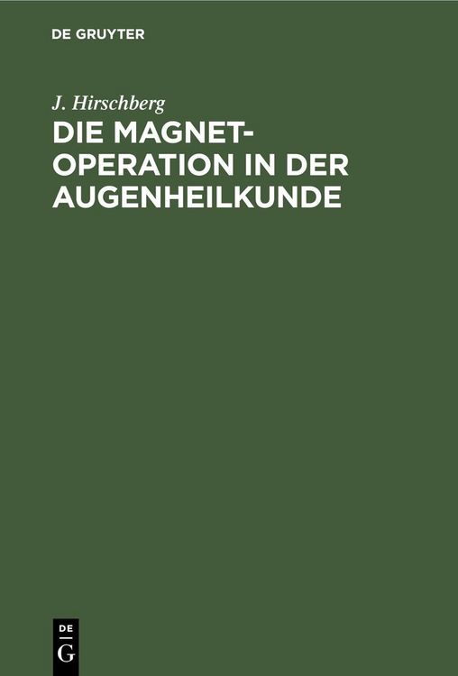 Produktbild: Die Magnet-Operation in der Augenheilkunde