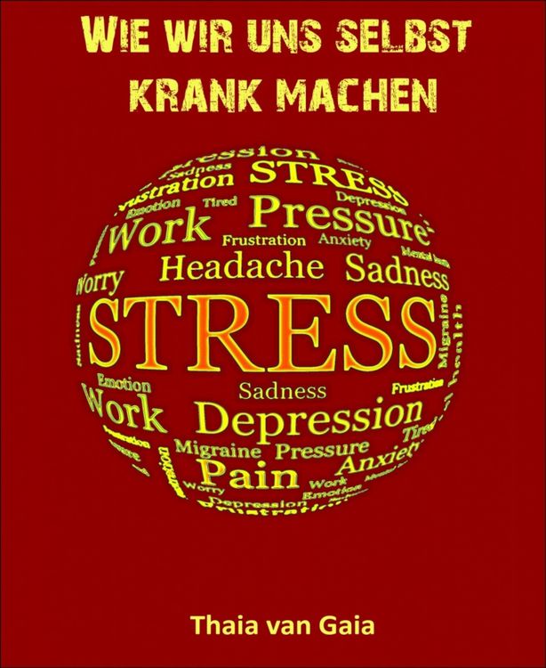 Produktbild: Wie wir uns selbst krank machen