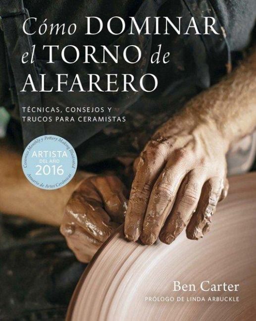 Produktbild: C&oacute;mo dominar el torno de alfarero : t&eacute;cnicas, consejos y trucos para ceramistas