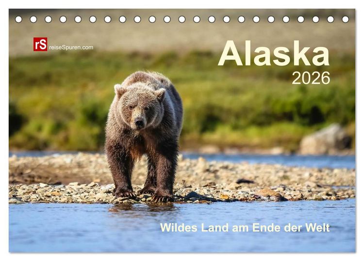 Produktbild: Alaska 2026 Wildes Land am Ende der Welt (Tischkalender 2026 DIN A5 quer), CALVENDO Monatskalender