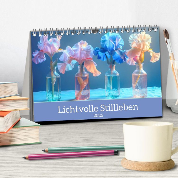 Produktbild: Lichtvolle Stillleben (Tischkalender 2026 DIN A5 quer), CALVENDO Monatskalender
