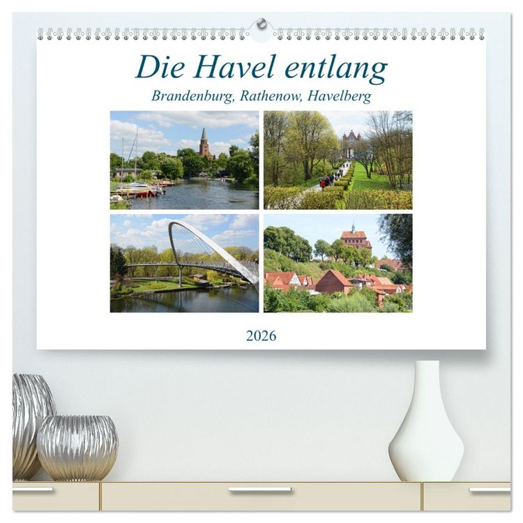 Produktbild: Die Havel entlang - Brandenburg, Rathenow, Havelberg (hochwertiger Premium Wandkalender 2026 DIN A2 quer), Kunstdruck in Hochglanz