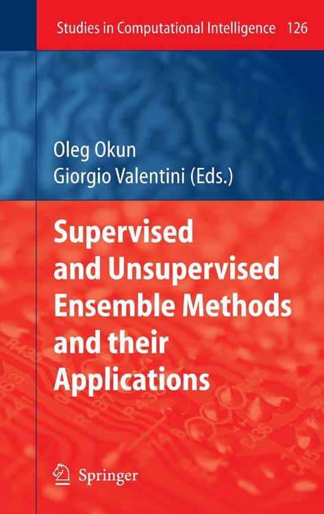 Produktbild: Supervised and Unsupervised Ensemble Methods and their Applications