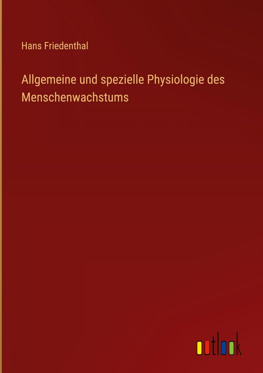 Produktbild: Allgemeine und spezielle Physiologie des Menschenwachstums