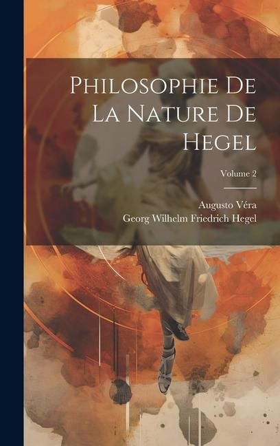 Produktbild: Philosophie De La Nature De Hegel; Volume 2