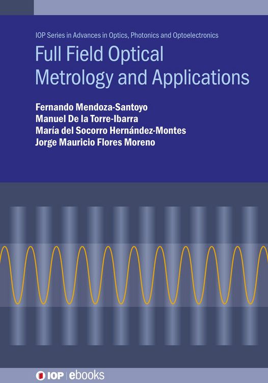 Produktbild: Full Field Optical Metrology and Applications